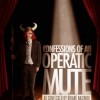 Confessions of an Operatic Mute