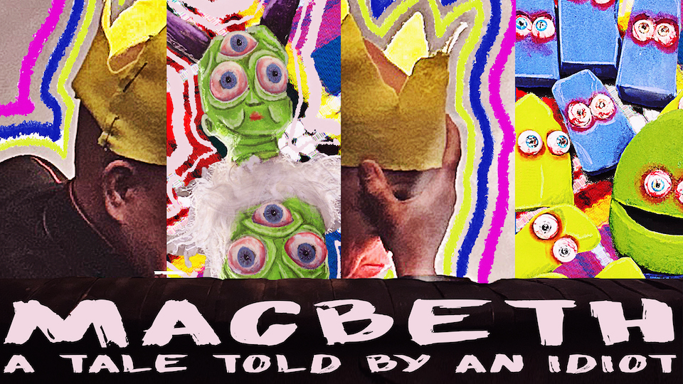 A Tale Told By An Idiot Macbeth: A Tale Told by an Idiot | The Toronto Theatre Database